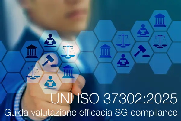 UNI ISO 37302:2025 Guida valutazione efficacia SG compliance